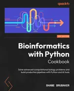 Bioinformatics with Python Cookbook, Fourth Edition