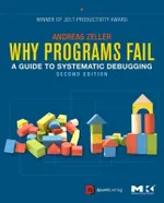 Debugging: The 9 Indispensable Rules for Finding Even the Most Elusive Software and Hardware Problems