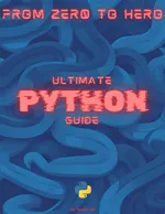 ULTIMATE Python Guide: From Zer0 to Hero