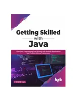 Getting Skilled with Java: Learn Java Programming from Scratch with Realistic Applications and Problem Solving Programmes