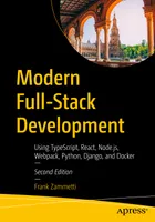 Modern Full-Stack Development Using TypeScript, React, Node.js, Webpack, Python, Django, and Docker