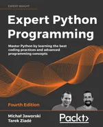 Expert Python Programming, Fourth Edition