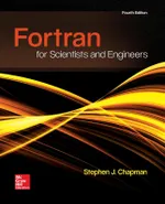 Fortran for Scientists and Engineers, Fourth Edition