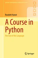 A Course in Python: The Core of the Language