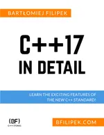 C++17 in Detail: Learn the Exciting Features of The New C++ Standard!
