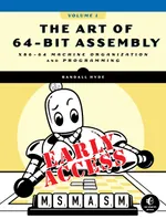 The Art of 64-Bit Assembly, Volume 1: x86-64 Machine Organization and Programming