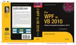 Pro WPF in VB 2010: Windows Presentation Foundation in .NET 4