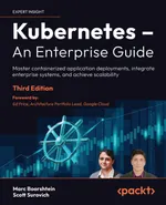 Kubernetes – An Enterprise Guide. Third Edition