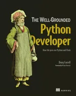 The Well-Grounded Python Developer: How the Pros Use Python and Flask