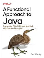 A Functional Approach to Java: Augmenting Object-Oriented Code with Functional Principles