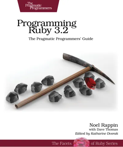 Programming Ruby, 3.2: The Pragmatic Programmers' Guide