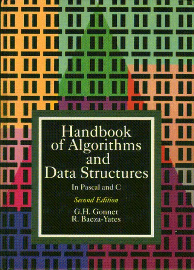 Handbook of Algorithms & Data Structures In Pascal & C 2nd Edition (1991)