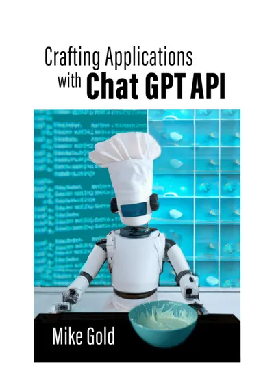 Crafting Applications with ChatGPT API Using Python