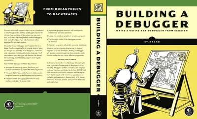 Building a Debugger: Write a Native x64 Debugger from Scratch
