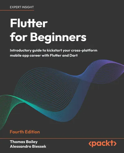 Flutter for Beginners. Fourth Edition