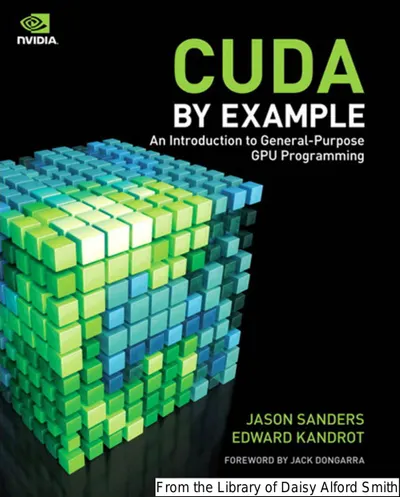 CUDA by Example: An Introduction to General-Purpose GPU Programming