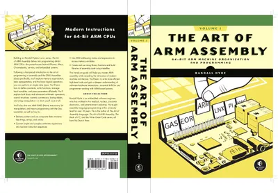 The Art of ARM Assembly, Volume 1: 64-Bit ARM Machine Organization and Programming