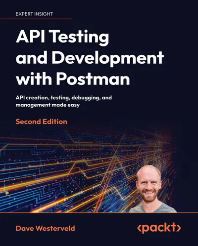 API Testing and Development with Postman. Second Edition