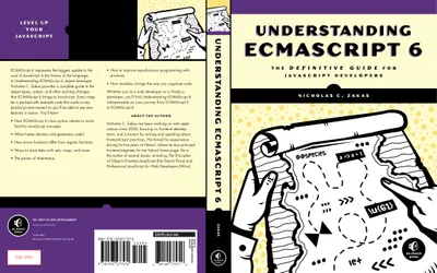 Understanding ECMAScript 6: The Definitive Guide for JavaScript Developers