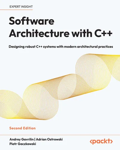 Software Architecture with C++: Second Edition