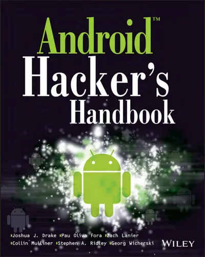 Android™ Hacker’s Handbook