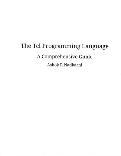 Ashok P Nadkarni - The Tcl Programming Language A Comprehenisve Guide - 2017