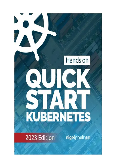 Quick Start Kubernetes 2023 Edition