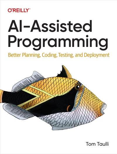 AI-Assisted Programming: Better Planning, Coding, Testing, and Deployment