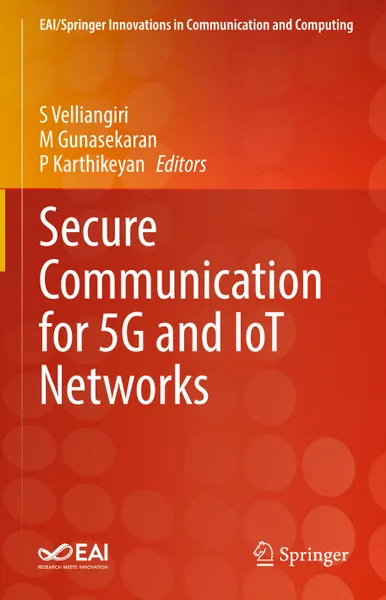 Secure Communication for 5G and IoT Networks
