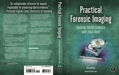 Practical Forensic Imaging: Securing Digital Evidence with Linux Tools