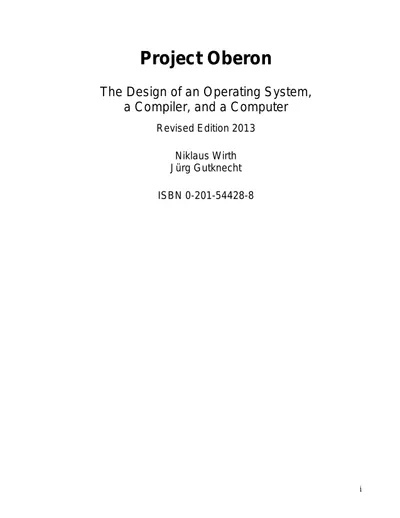 Project Oberon: The Design of an Operating System, a Compiler, and a Computer