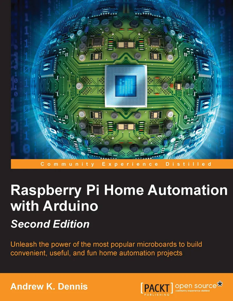 Raspberry Pi Home Automation with Arduino. Second Edition