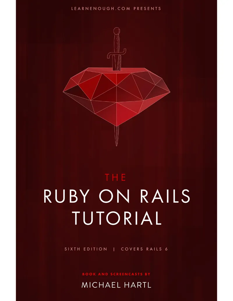 Ruby on Rails Tutorial: Learn Web Development with Rails