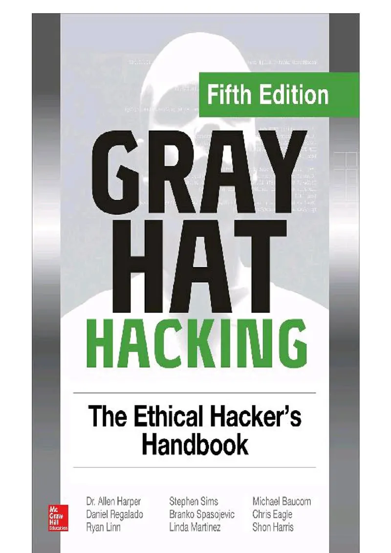 Gray Hat Hacking: The Ethical Hacker’s Handbook, Fifth Edition