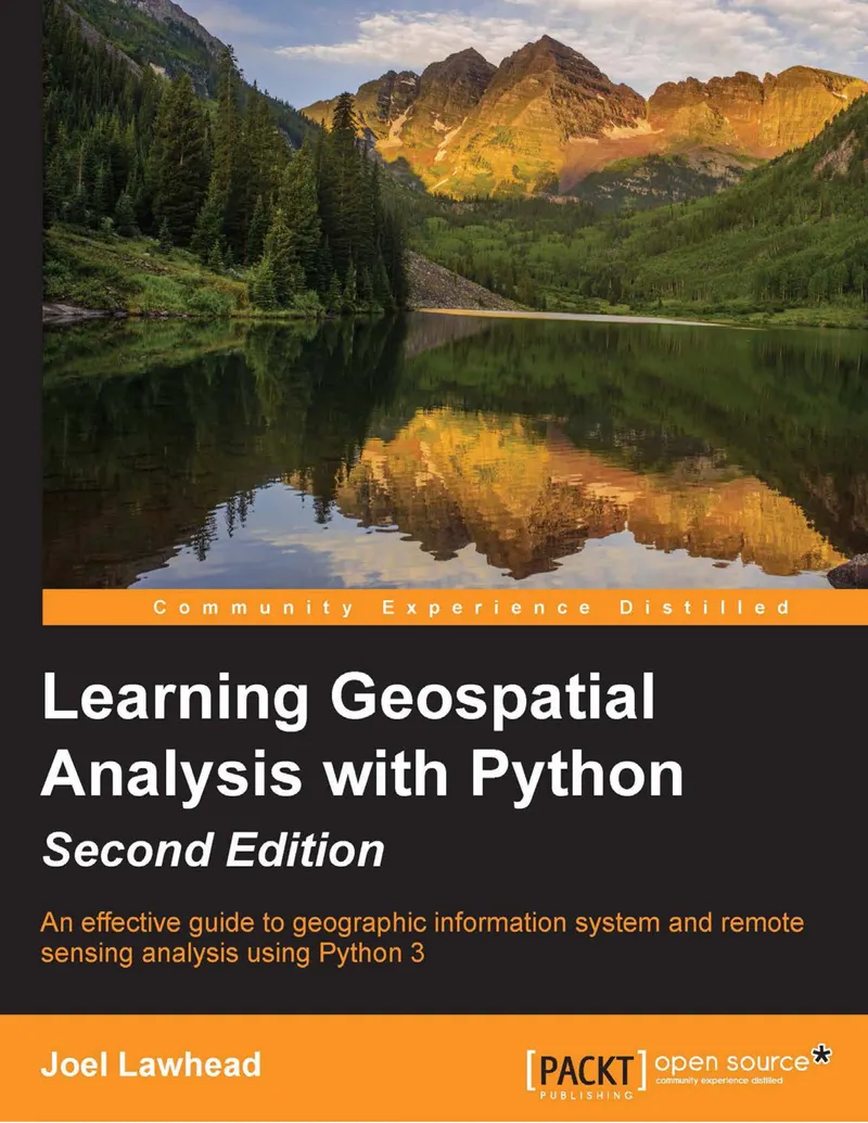 Joel Lawhead - Learning GeoSpatial Analysis with Python, 2nd Edition - 2015