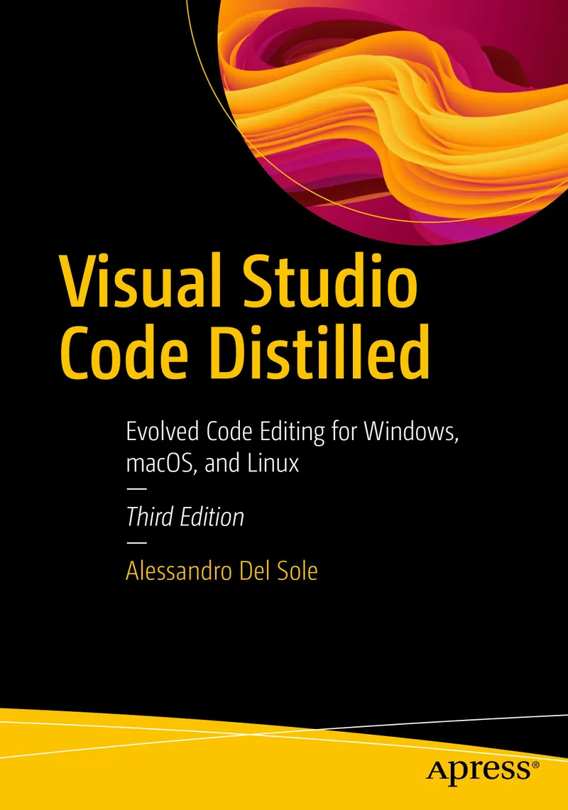 Del Sole A. - Visual Studio Code Distilled - 2023