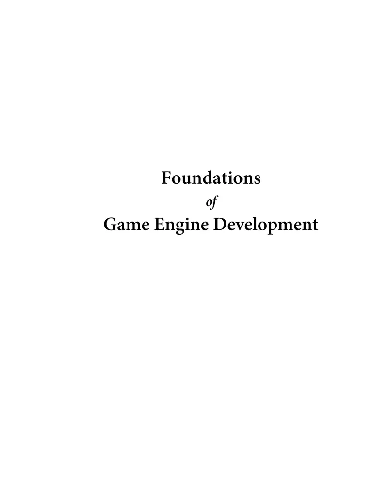 Foundations of Game Engine Development. Volume 2: Rendering