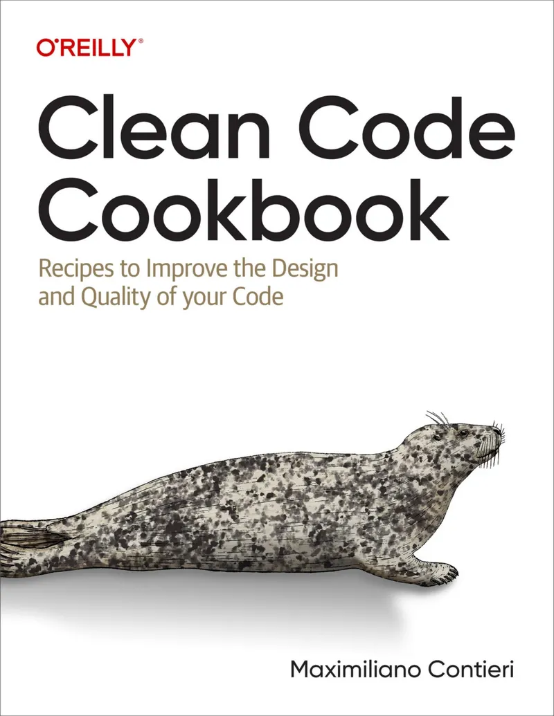 Clean Code Cookbook: Recipes to Improve the Design and Quality of Your Code