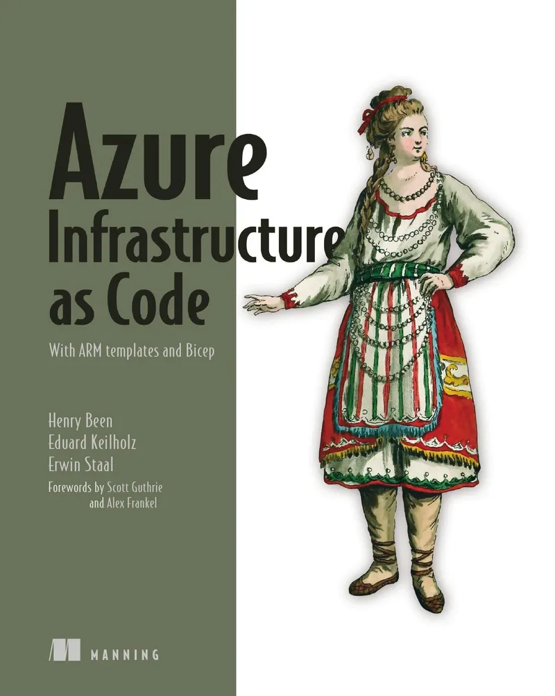 Azure Infrastructure as Code: With ARM Templates and Bicep