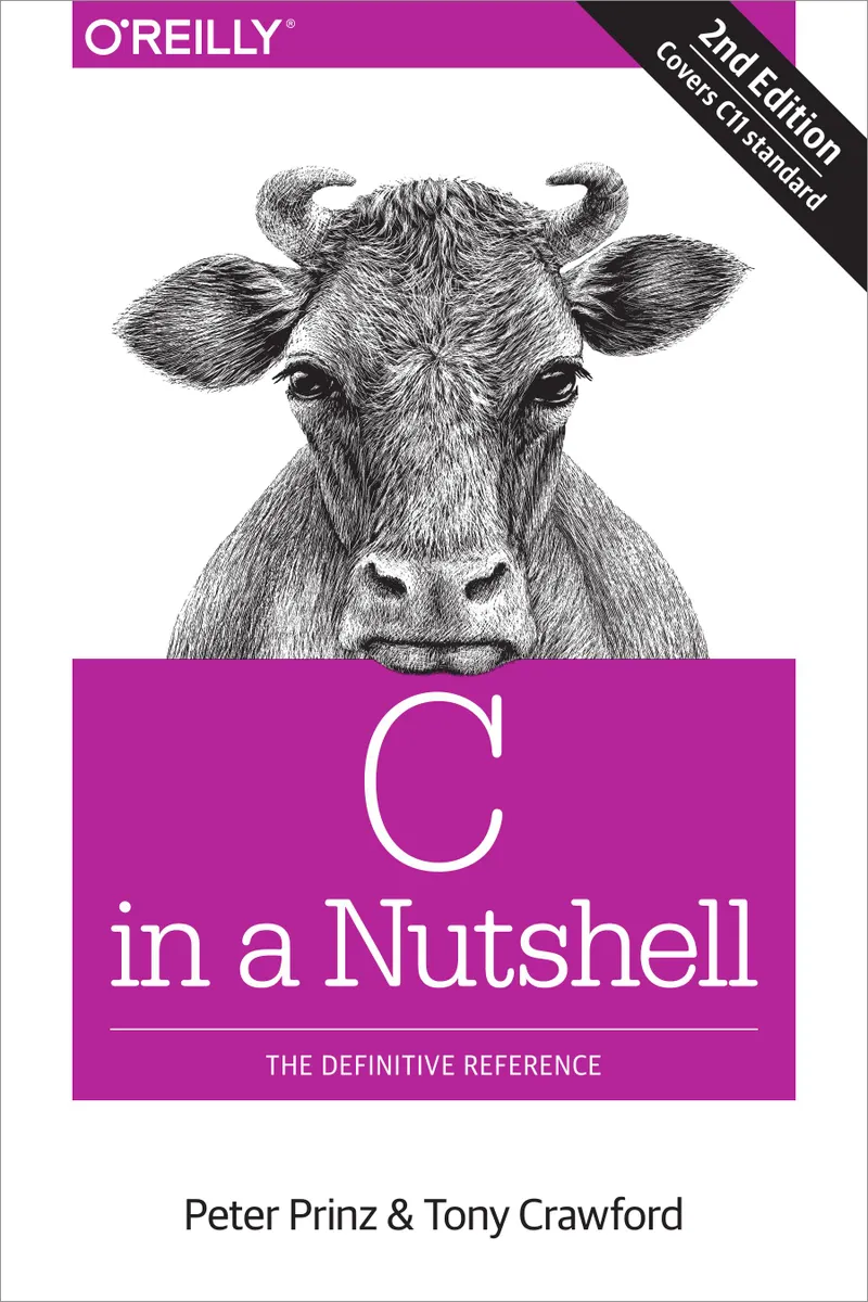 C in a Nutshell: The Definitive Reference, Second Edition
