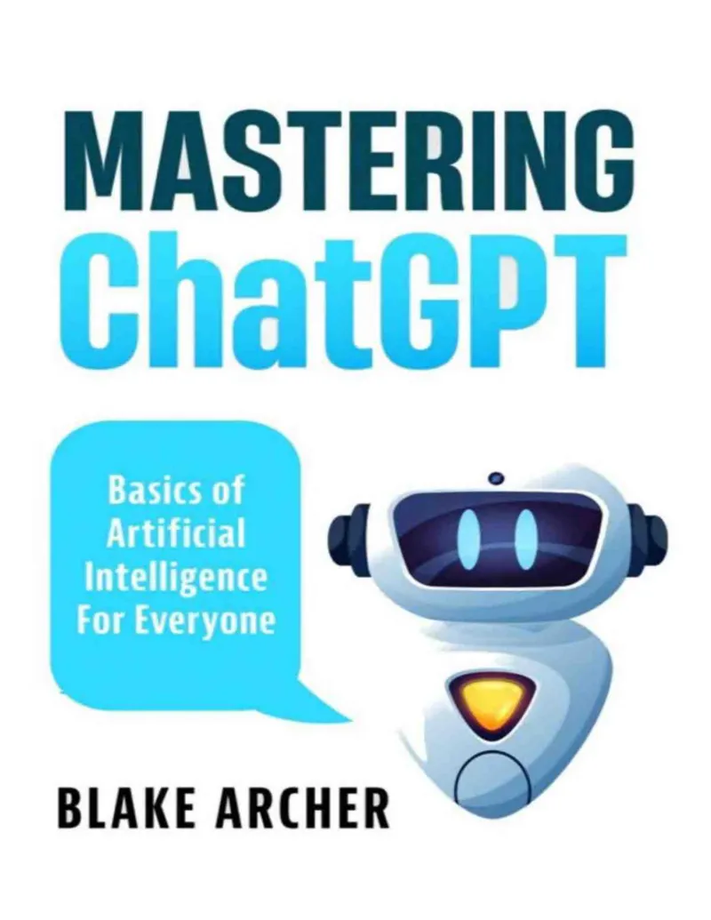 Archer B. - Mastering ChatGPT - 2024