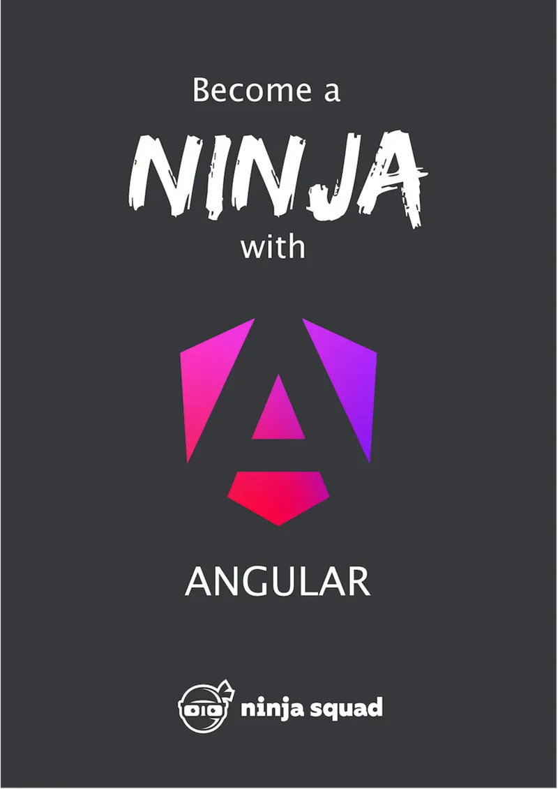 Become a ninja with Angular