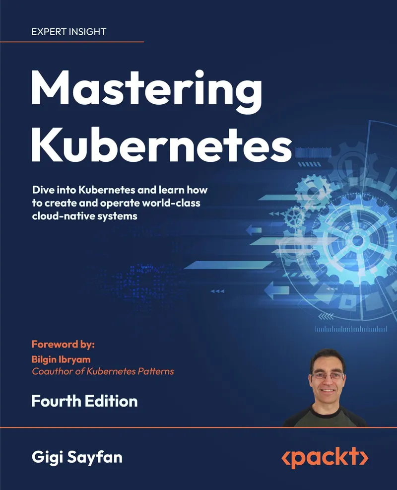 Mastering Kubernetes. Fourth Edition