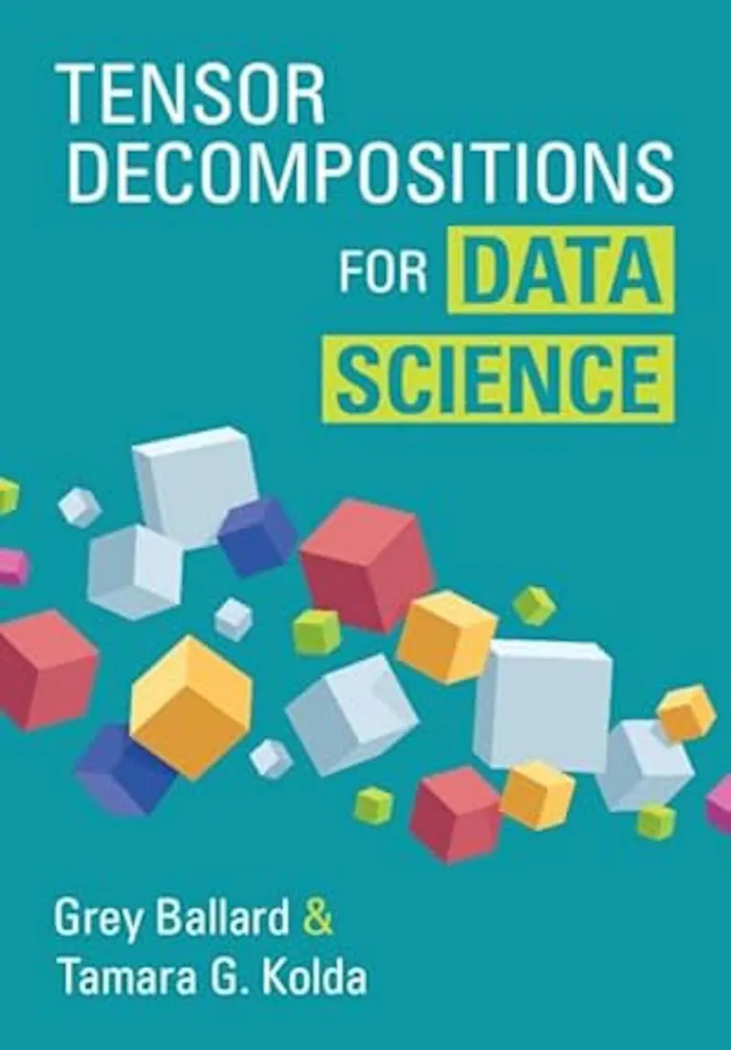 Tensor Decompositions for Data Science