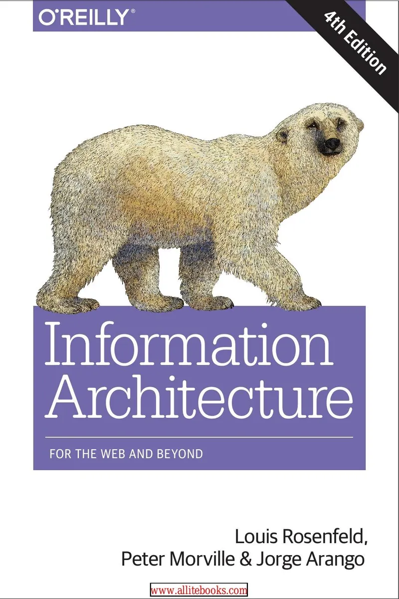 Information Architecture: For the Web and Beyond, 4th Edition