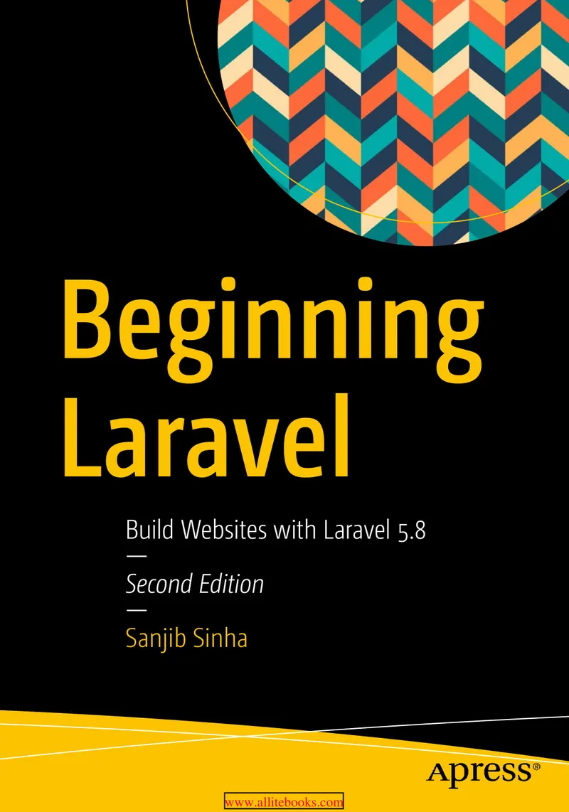 Beginning Laravel: Build Websites with Laravel 5.8, Second Edition