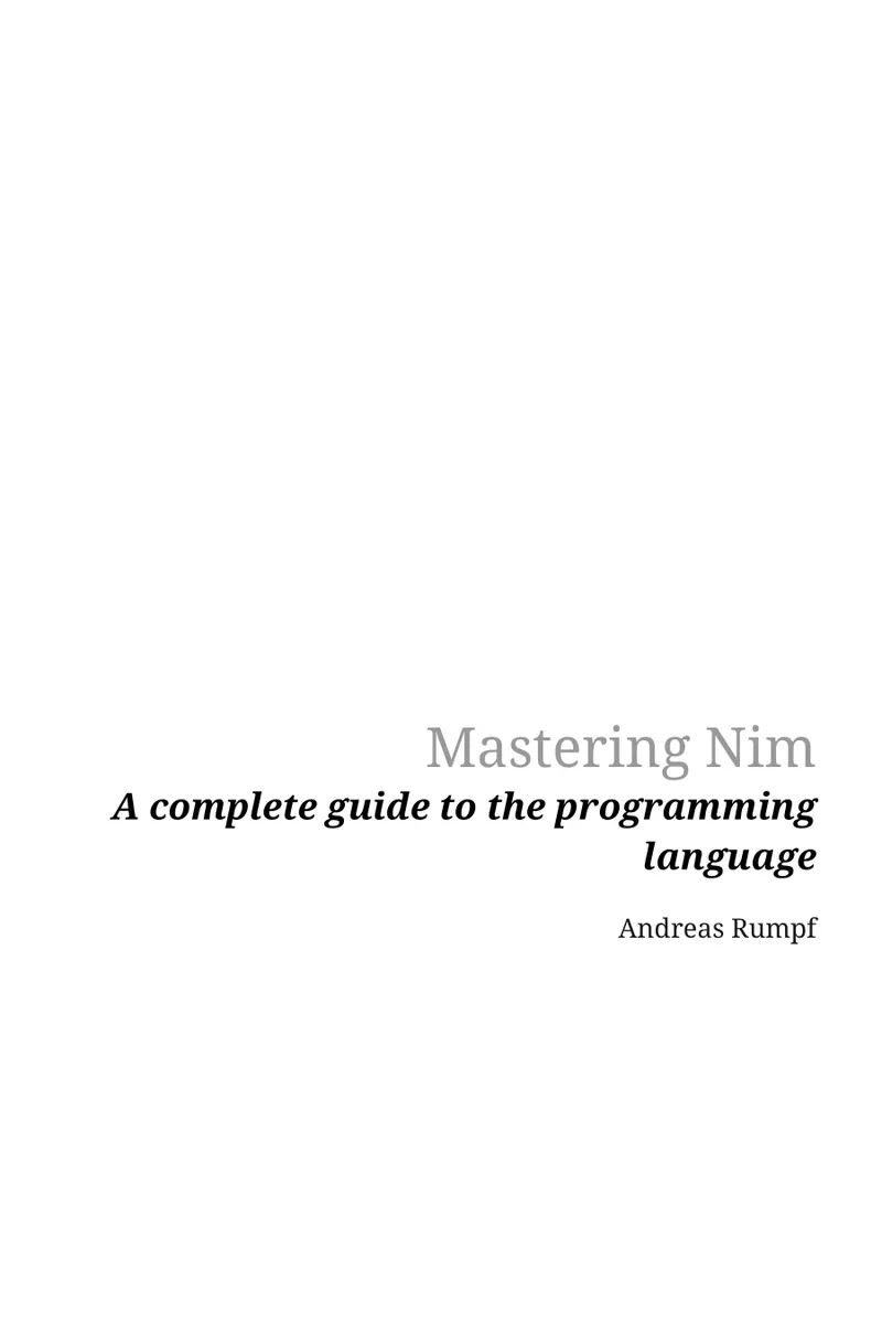 Mastering Nim: A complete guide to the programming language