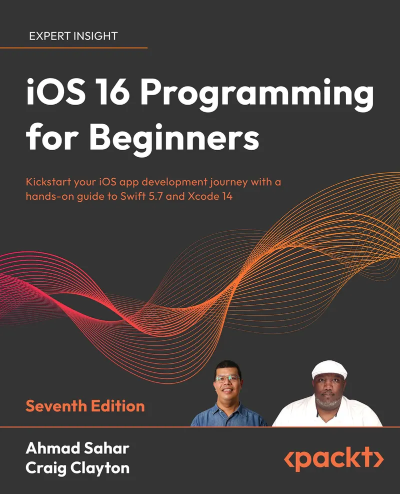 iOS 16 Programming for Beginners. Seventh Edition